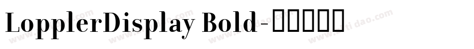 LopplerDisplay Bold字体转换